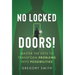 No Locked Doors!: Master the Keys to Transform Problems into Possibilities