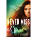 Never Miss