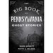 The Big Book of Pennsylvania Ghost Stories