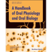 Handbook of Oral Physiology and Oral Biology