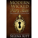 Modern Wicked Fairy Tales: The Complete Collection