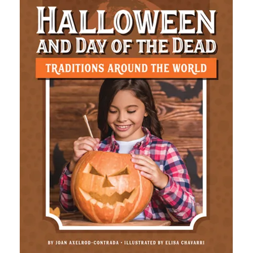 Halloween and Day of the Dead Traditions Around the World
