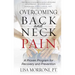 Overcoming Back and Neck Pain: A Proven Program for Recovery and Prevention