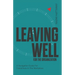 Leaving Well for the Organization: A Navigation Guide for Workplace Transitions