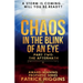 Chaos In The Blink Of An Eye: Part Two: The Aftermath
