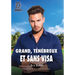 Grand, Ténébreux Et Sans Visa