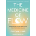 The Medicine of Flow: Harmonizing Your Inner State for Effortless Healing