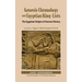 Genesis Chronology and Egyptian King-Lists: The Egyptian Origins of Genesis History, Volume II: Egypt's Mythological Period