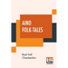 Aino Folk-Tales: With Introduction By Edward B. Tylor