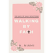 100 Days of Walking By Faith - Devotional Journal