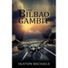 The Bilbao Gambit