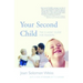 Your Second Child: A Guide for Parents