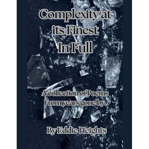 Complexity at its Finest In Full