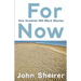 For Now: One Hundred 100-Word Stories