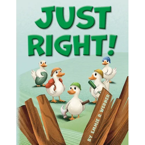 Just Right!