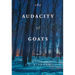 The Audacity of Goats: A Novel Volume 2