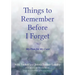 Things To Remember Before I Forget: My Plan for My Care
