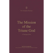 The Mission of the Triune God: A Theology of Acts