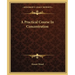 A Practical Course In Concentration