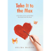 Take It to the Max: A True Story of Love and the Bond That Death Could Not Break