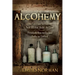 Alcohemy: The Solution to Ending Your Alcohol Habit for Good-Privately, Discreetly, and Fully in Control
