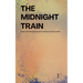 The Midnight Train Bilingual Norwegian-English Stories for Norwegian Language Learners