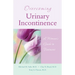 Overcoming Urinary Incontinence: A Woman's Guide to Treatment