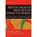 Mental Health Practice in Today's Schools: Issues and Interventions