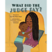 What Did the Judge Say?