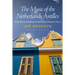Music of the Netherlands Antilles: Why Eleven Antilleans Knelt Before Chopin's Heart