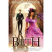 Beth: He stripped her of all she loved: Freedom, Home, Family, Friends Husband and Child. Now, the only thing to live for is ... Revenge!