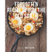 Forgotten Recipes From The Old South: Main Dishes, Breads & Desserts!