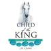 The Child of The King Volume II