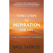 Three Steps to Inspiration for Life: A guide to Mastering Mindset and Intuition