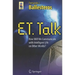 E.T. Talk: How Will We Communicate with Intelligent Life on Other Worlds?