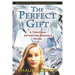 The Perfect Gift: A Christmas Adventure-Romance Novel