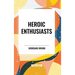 Heroic Enthusiasts