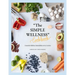 "The SIMPLE WELLNESS Cookbook" Creando hábitos saludables en tu cocina