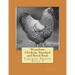 Wyandotte Chickens: Standard and Breed Book