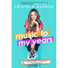 Music to My Years: A Mixtape Memoir of Growing Up and Standing Up