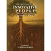 The Creation of an Innovative People Connecting Roots 1700 - 1887: Volume 3 - Identity, Lineage, and Legacy Carolyn Cummings Woriax