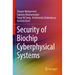 Security of Biochip Cyberphysical Systems