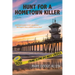Hunt For A Hometown Killer