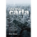 Finding Carla: The Story That Forever Changed Aviation Search and Rescue