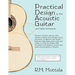 Practical Design of the Acoustic Guitar and Similar Instruments