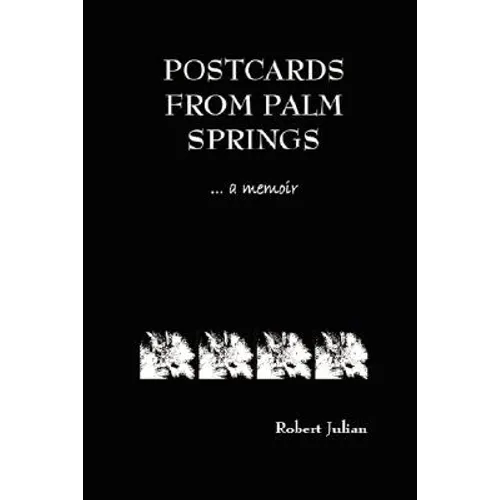 Postcards from Palm Springs