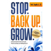 Stop. Back Up. Grow.: A Personal Growth Formula That is as Easy as Falling Down