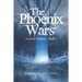 The Phoenix Wars: Armenta Paradox-Book 2