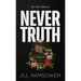 Never Truth: A Mafia Bodyguard Romance