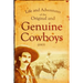 Life and Adventures of the Original and Genuine Cowboys